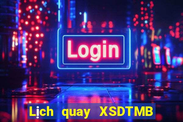 Lịch quay XSDTMB ngày 28