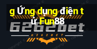 g Ứng dụng điện tử Fun88