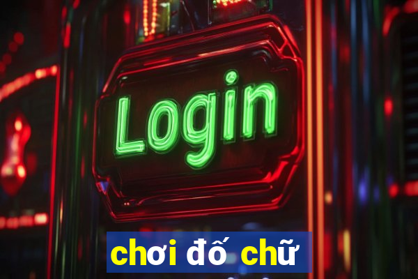 chơi đố chữ