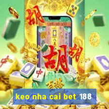 keo nha cai bet 188