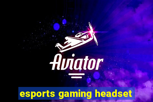 esports gaming headset