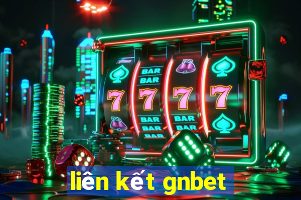 liên kết gnbet