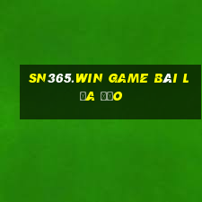 Sn365.Win Game Bài Lừa Đảo