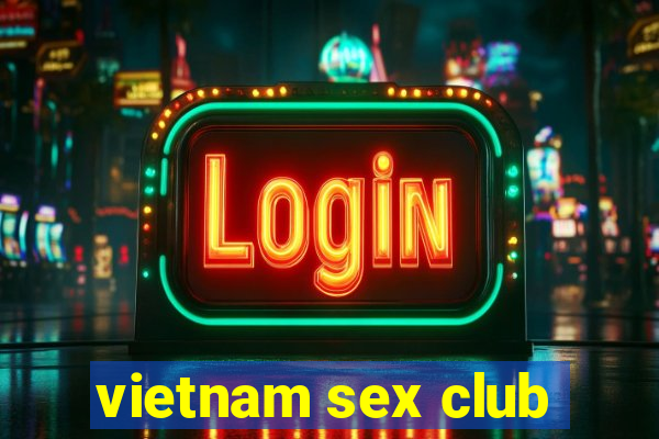 vietnam sex club