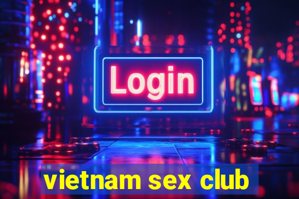 vietnam sex club