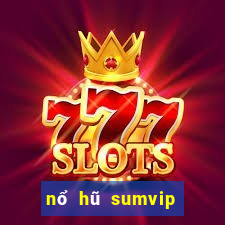 nổ hũ sumvip club cổng game quốc tế