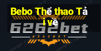 Bebo Thể thao Tải về