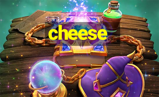 cheese