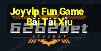 Joyvip Fun Game Bài Tài Xỉu