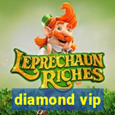 diamond vip