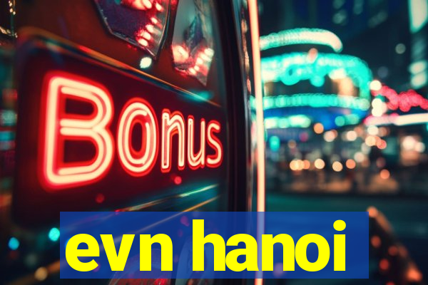 evn hanoi