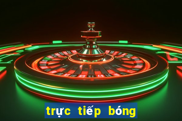 trực tiếp bóng đá chất lượng cao