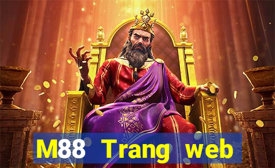 M88 Trang web chính thức của Big Capital giải trí