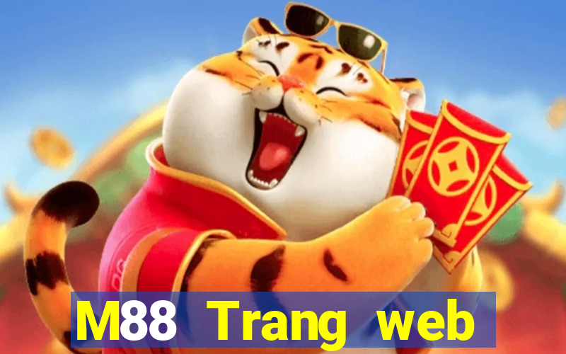 M88 Trang web chính thức của Big Capital giải trí