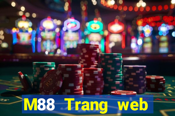 M88 Trang web chính thức của Big Capital giải trí