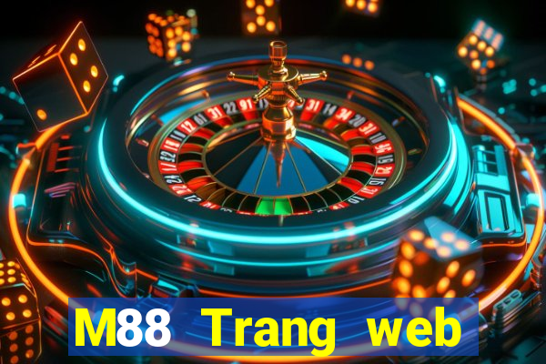 M88 Trang web chính thức của Big Capital giải trí