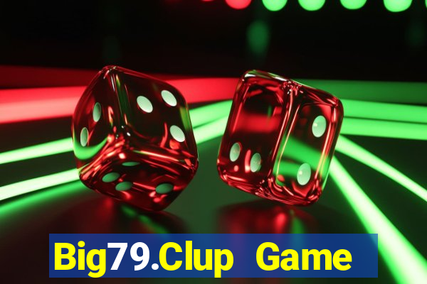 Big79.Clup Game Bài Club