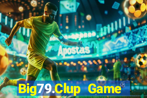 Big79.Clup Game Bài Club