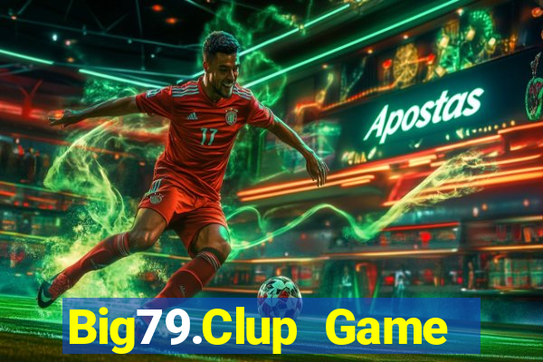 Big79.Clup Game Bài Club