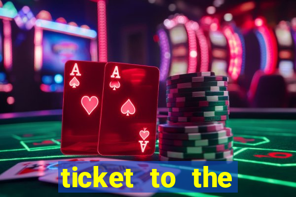 ticket to the stars slot