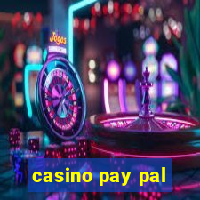 casino pay pal