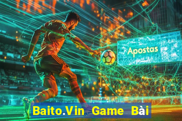 Baito.Vin Game Bài 6 Lá