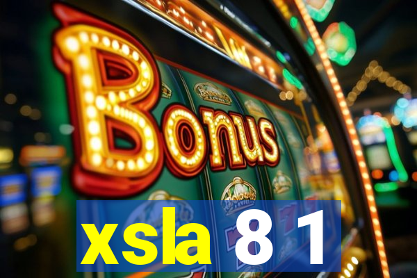 xsla 8 1