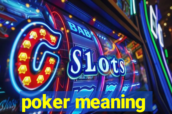 poker meaning