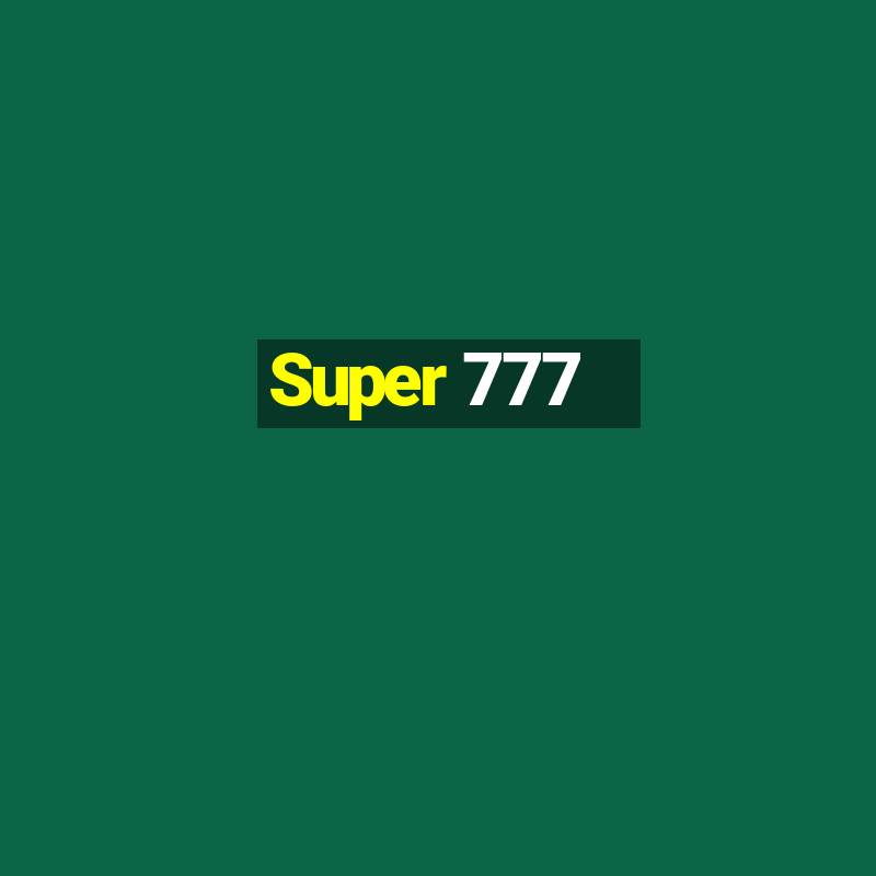 Super 777