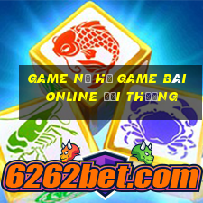 Game Nổ Hủ Game Bài Online Đổi Thưởng