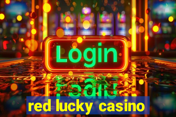 red lucky casino