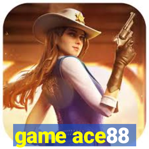 game ace88