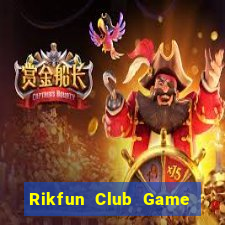 Rikfun Club Game Bài Hot Nhất Hiện Nay