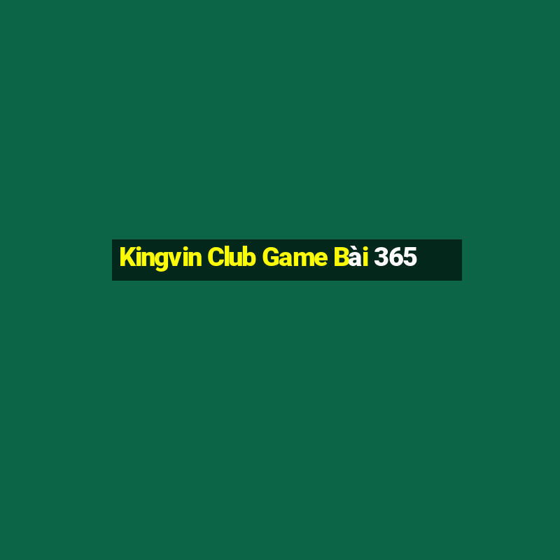 Kingvin Club Game Bài 365