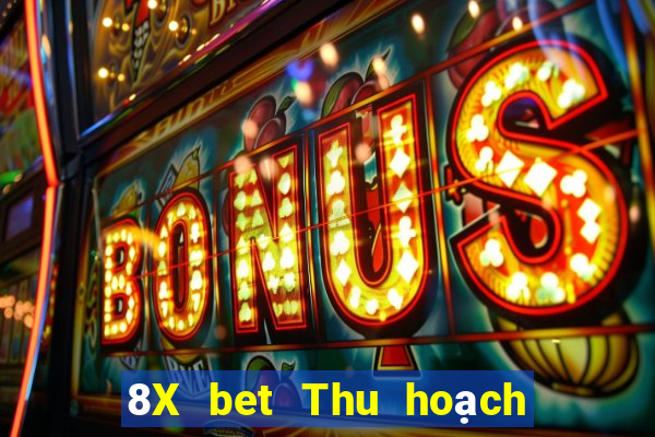 8X bet Thu hoạch lớn Việt nam