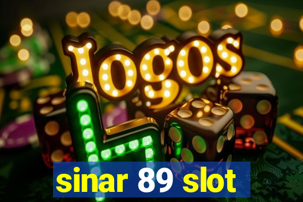 sinar 89 slot