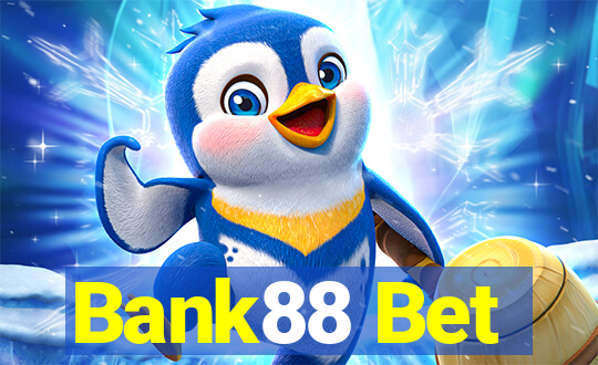 Bank88 Bet