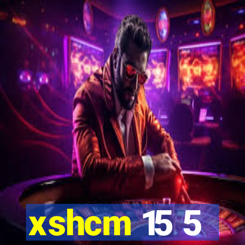 xshcm 15 5