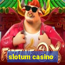 slotum casino