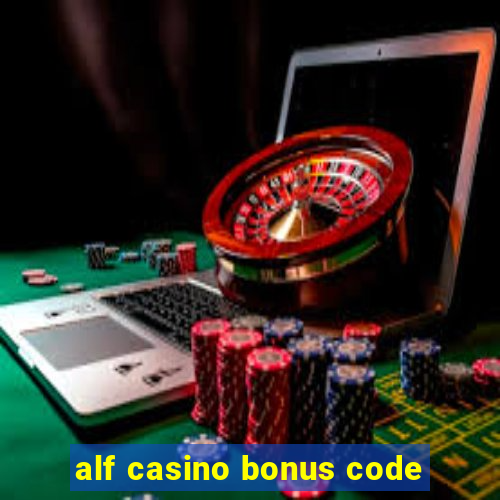 alf casino bonus code