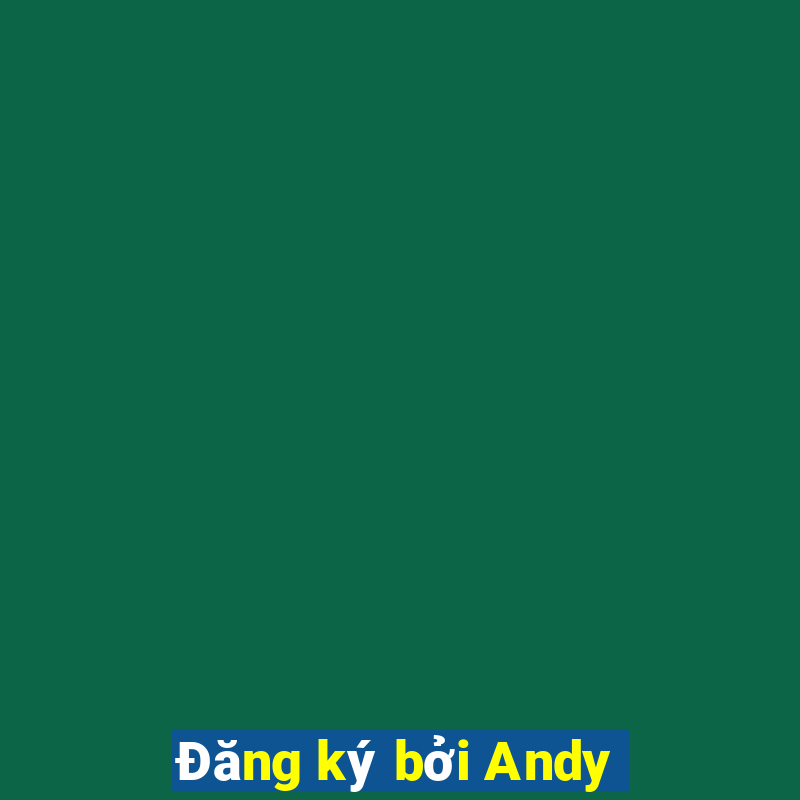 Đăng ký bởi Andy