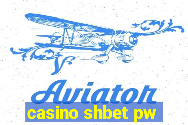 casino shbet pw