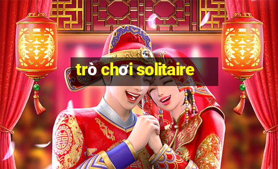 trò chơi solitaire