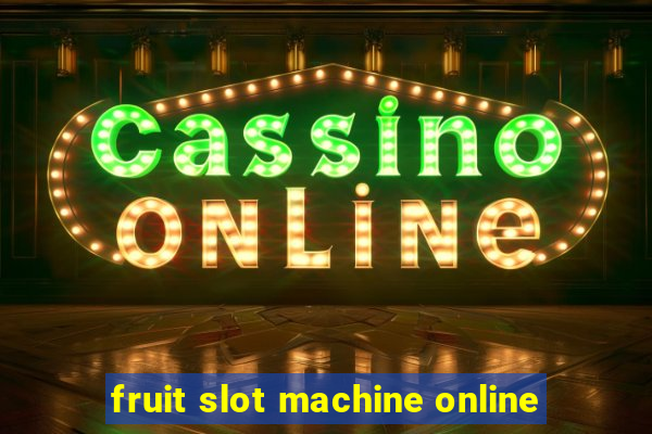 fruit slot machine online