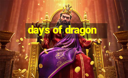 days of dragon