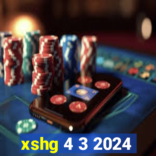 xshg 4 3 2024