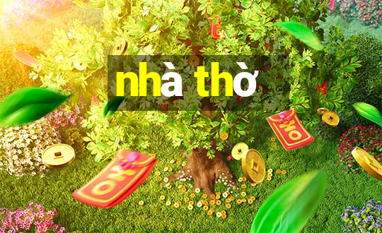 nhà thờ