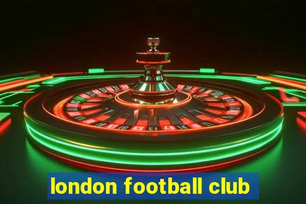 london football club