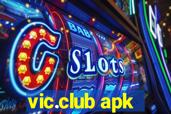 vic.club apk