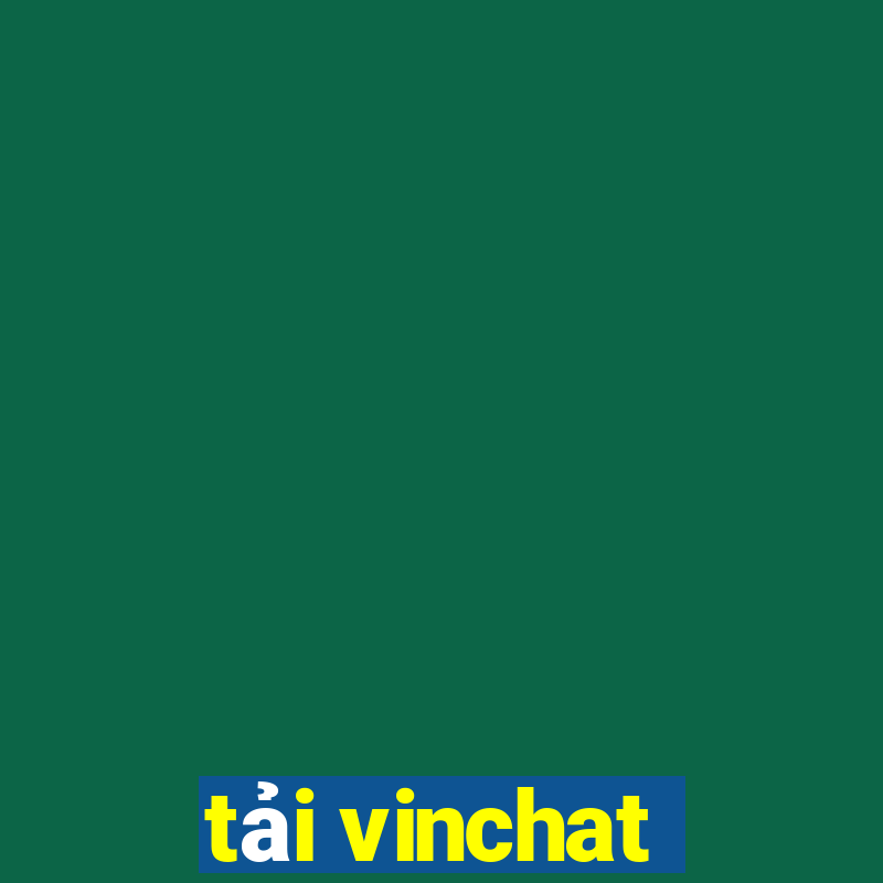 tải vinchat